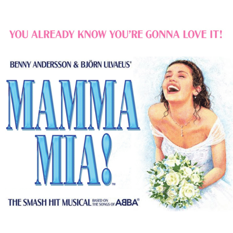 Mama Mia - The Smash Hit Musical!