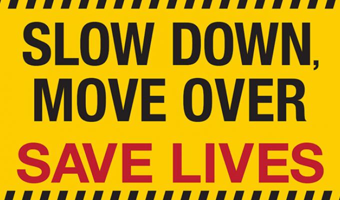 Slow Down, Move Over saves lives.