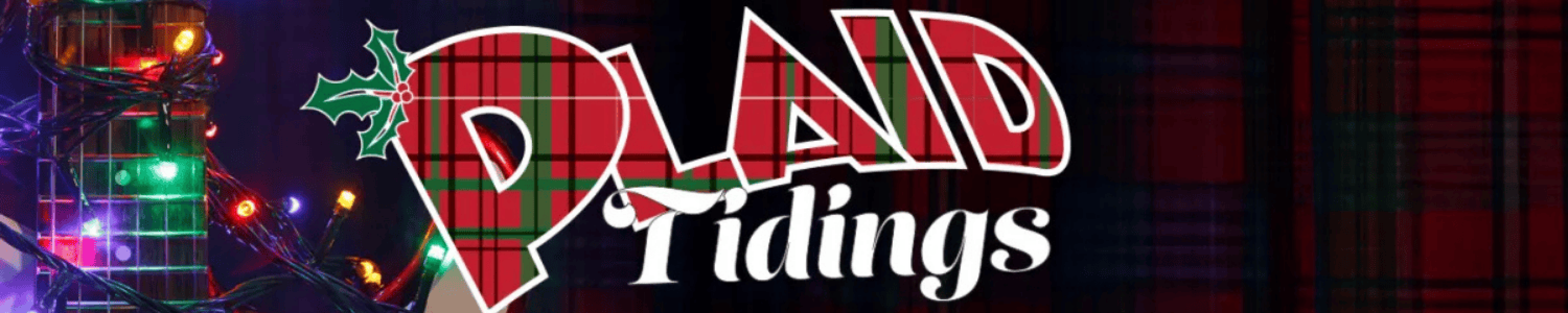  Plaid Tidings & Gift of Lights