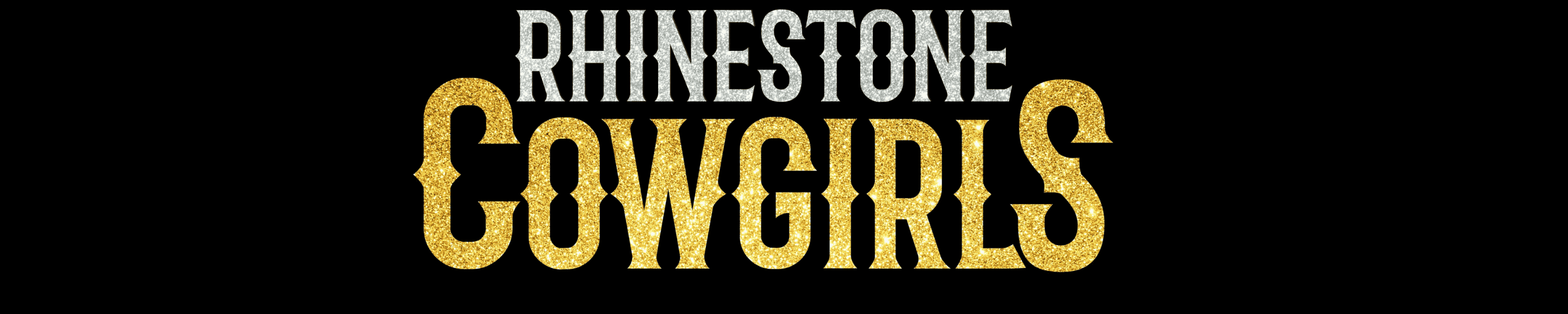 Rhinestone Cowgirls