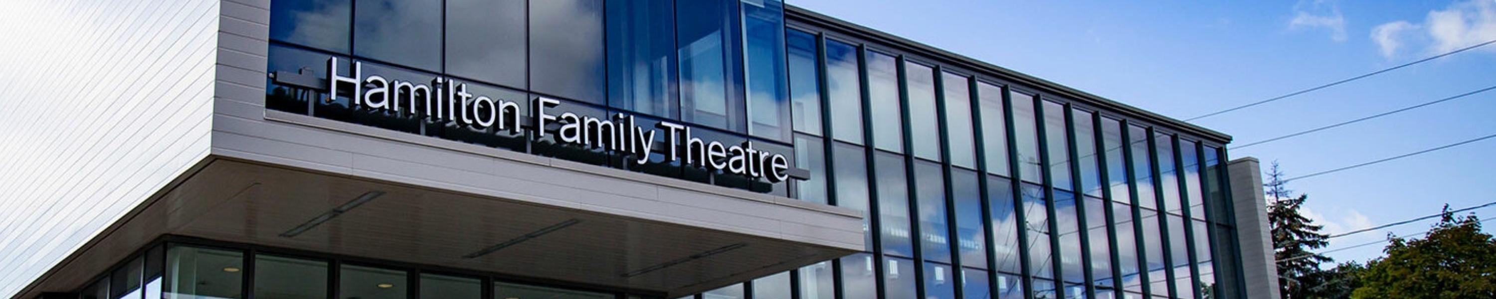 Exterior entrance of Hamilton Family Theatre